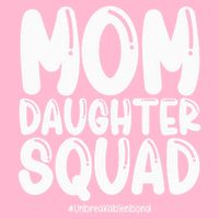 Mom Daughter Squad S Mom And Daughter  Kids T-Shirt