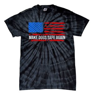 Make Dogs Safe Again Funny 2024 Presidential Election Tie-Dye T-Shirt