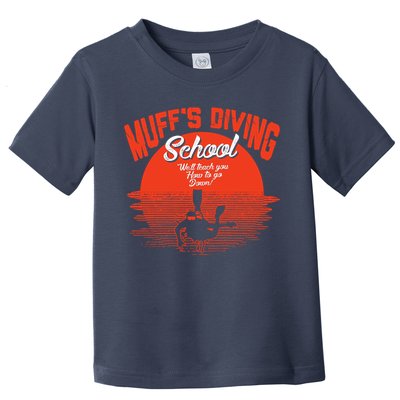 Muffs Diving School Toddler T-Shirt