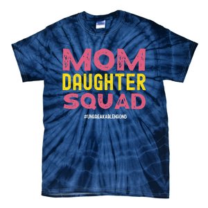 Mom Daughter Squad From Daughter To Mom Mothers day Tie-Dye T-Shirt