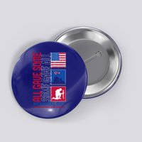 Memorial Day Some Gave All Military American Flag Veterans Gift Button