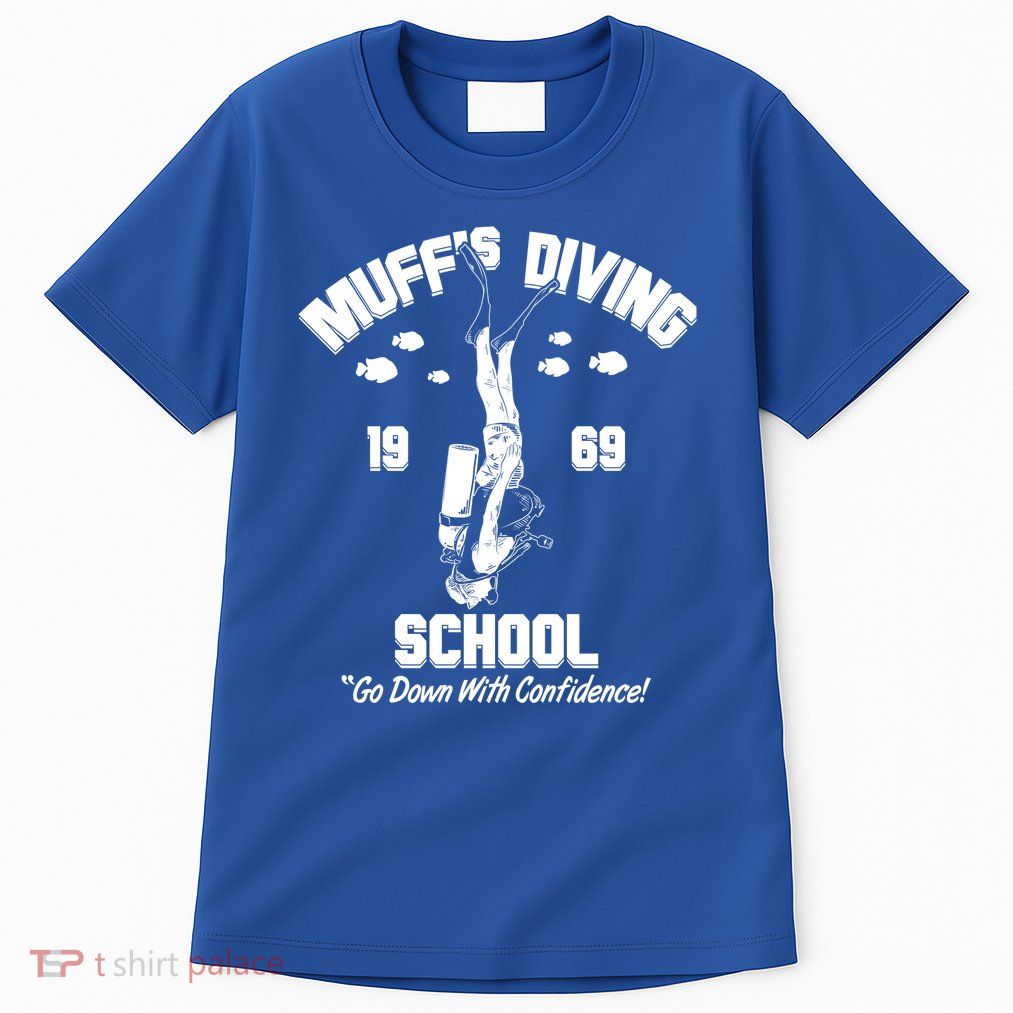 Muffs Diving School 1969 Go Down With Confidence Tall T-Shirt