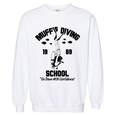 Muffs Diving School 1969 Go Down With Confidence Garment-Dyed Sweatshirt