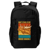 Moose DonT Stare At My Moose Knuckle Backpack