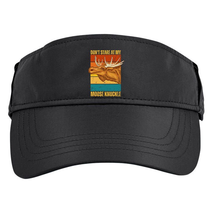Moose DonT Stare At My Moose Knuckle Adult Drive Performance Visor