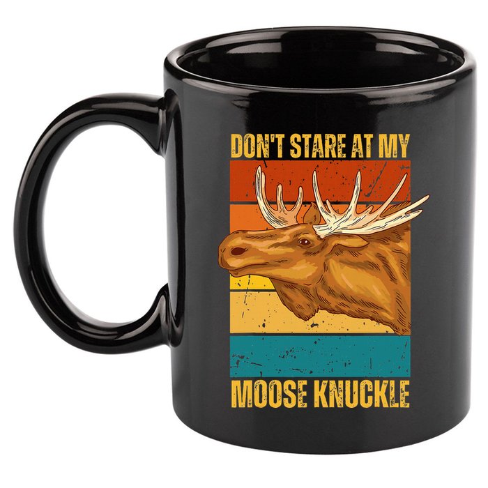 Moose DonT Stare At My Moose Knuckle 11oz C Handle Ceramic Mug