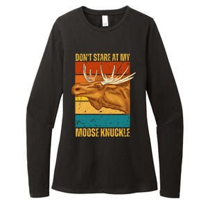 Moose DonT Stare At My Moose Knuckle Womens CVC Long Sleeve Shirt