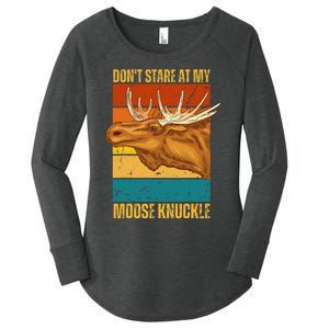 Moose DonT Stare At My Moose Knuckle Women's Perfect Tri Tunic Long Sleeve Shirt