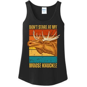 Moose DonT Stare At My Moose Knuckle Ladies Essential Tank