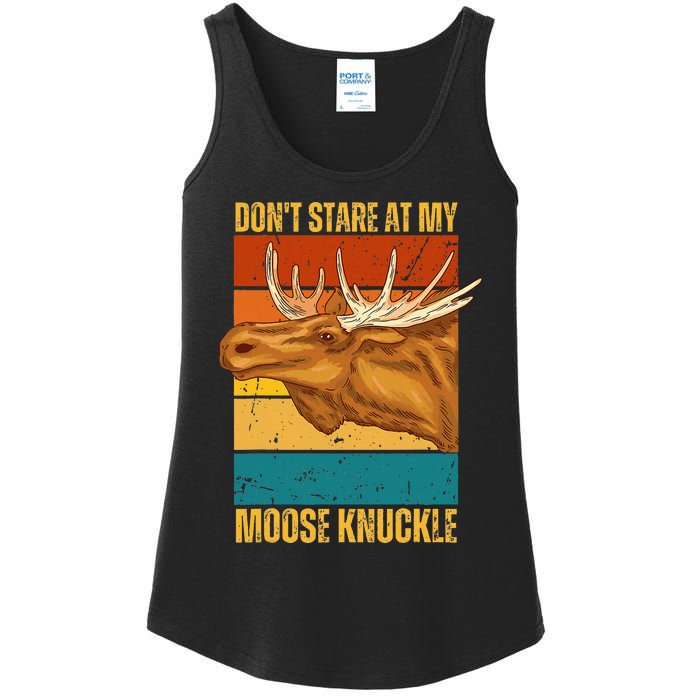 Moose DonT Stare At My Moose Knuckle Ladies Essential Tank