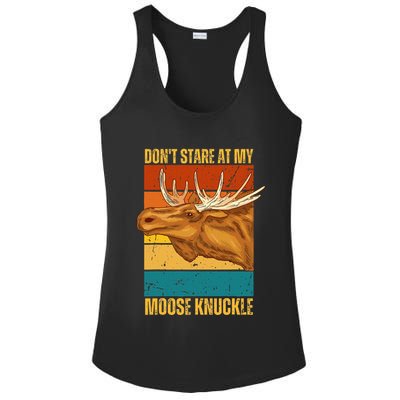 Moose DonT Stare At My Moose Knuckle Ladies PosiCharge Competitor Racerback Tank