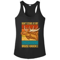Moose DonT Stare At My Moose Knuckle Ladies PosiCharge Competitor Racerback Tank