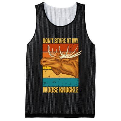 Moose DonT Stare At My Moose Knuckle Mesh Reversible Basketball Jersey Tank