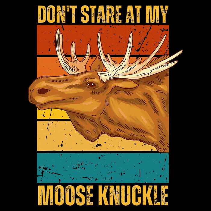 Moose DonT Stare At My Moose Knuckle Mousepad
