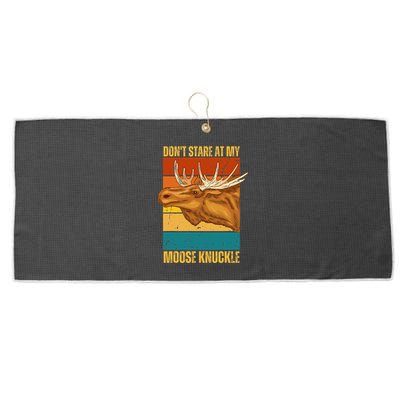 Moose DonT Stare At My Moose Knuckle Large Microfiber Waffle Golf Towel