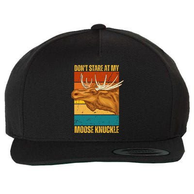 Moose DonT Stare At My Moose Knuckle Wool Snapback Cap