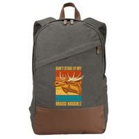 Moose DonT Stare At My Moose Knuckle Cotton Canvas Backpack
