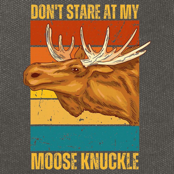 Moose DonT Stare At My Moose Knuckle Cotton Canvas Backpack
