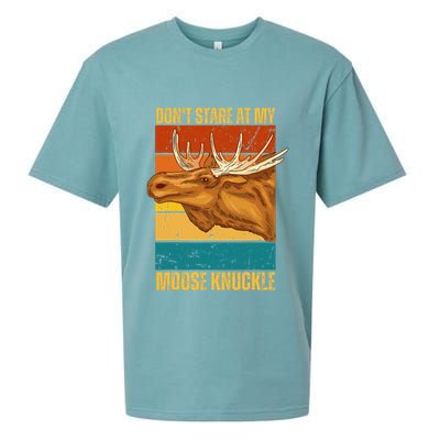 Moose DonT Stare At My Moose Knuckle Sueded Cloud Jersey T-Shirt