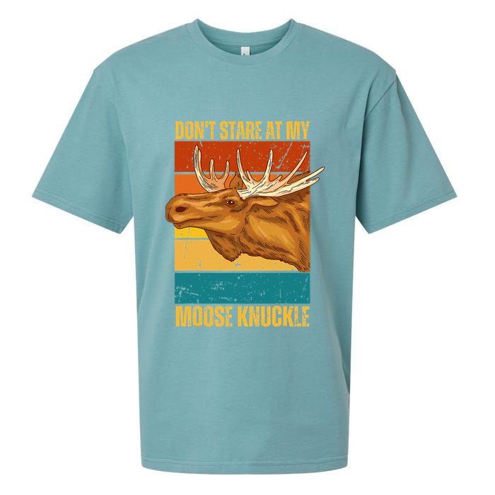Moose DonT Stare At My Moose Knuckle Sueded Cloud Jersey T-Shirt