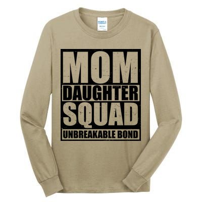 Mom Daughter Squad Unbreakable Bond Tall Long Sleeve T-Shirt
