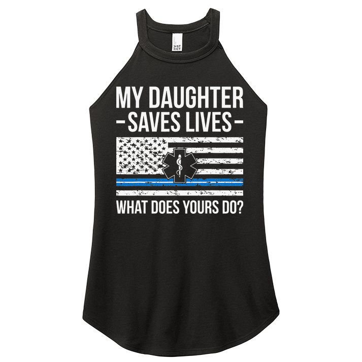 My Daughter Saves Lives EMT Mom Of An EMT Mother Women's Perfect Tri Rocker Tank