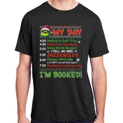 My Day Schedule I’M Booked Christmas Adult ChromaSoft Performance T-Shirt