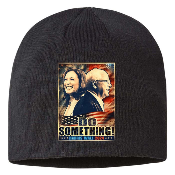 Michelle Do Something Harris Walz Waltz For President 2024 Sustainable Beanie