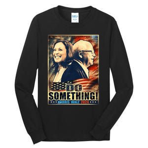 Michelle Do Something Harris Walz Waltz For President 2024 Tall Long Sleeve T-Shirt