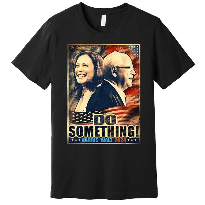 Michelle Do Something Harris Walz Waltz For President 2024 Premium T-Shirt