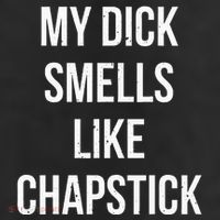 My Dick Smells Like Chapstick Quote Adult Drive Performance Visor