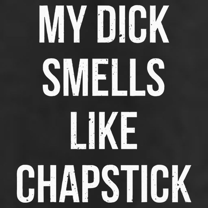 My Dick Smells Like Chapstick Quote 15oz Campfire Ceramic Mug