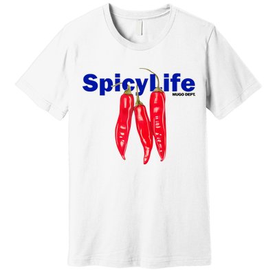 Mugo Dept Spicy Life Premium T-Shirt