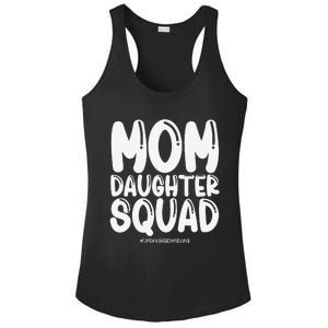 Mom Daughter Squad Mom And Daughter Ladies PosiCharge Competitor Racerback Tank