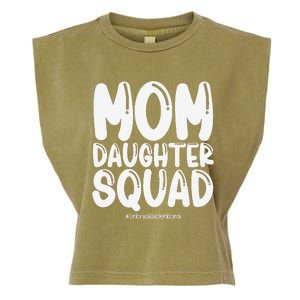 Mom Daughter Squad Mom And Daughter Garment-Dyed Women's Muscle Tee