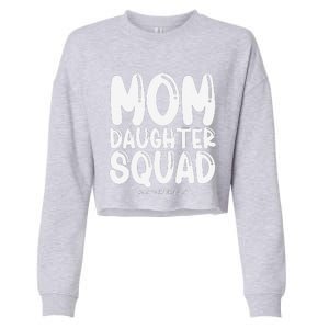 Mom Daughter Squad Mom And Daughter Cropped Pullover Crew