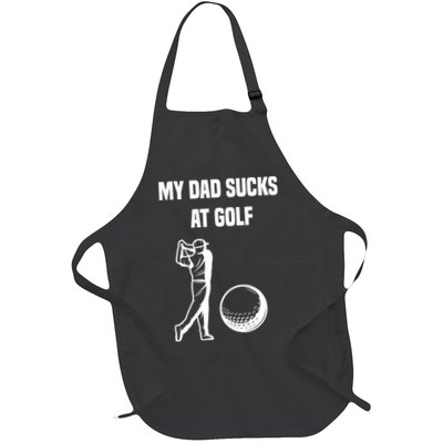 My Dad Sucks At Golf, Funny Golfing Golf Dad Gif For Dad Father's Day Apron