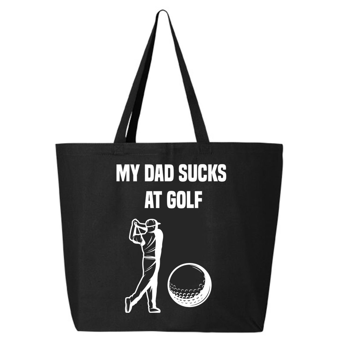 My Dad Sucks At Golf, Funny Golfing Golf Dad Gif For Dad Father's Day 25L Jumbo Tote