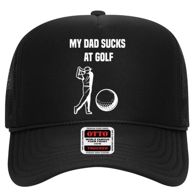My Dad Sucks At Golf, Funny Golfing Golf Dad Gif For Dad Father's Day Trucker Hat