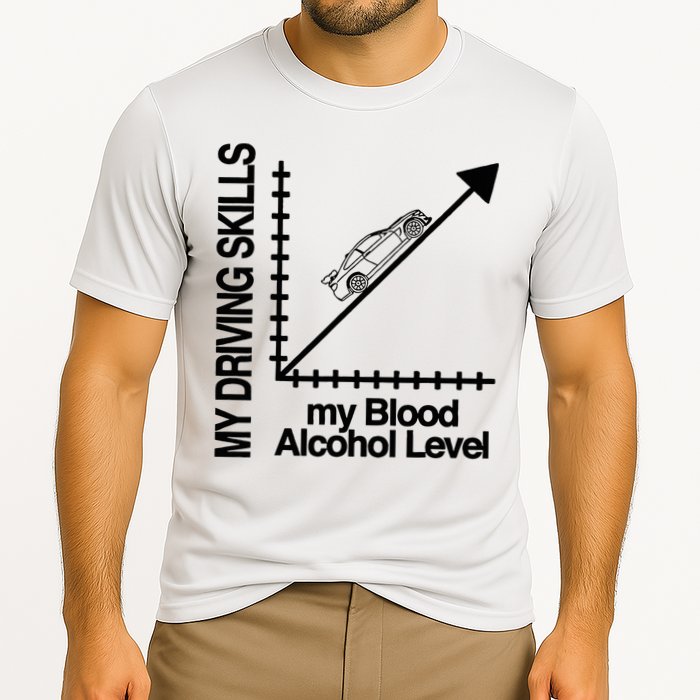 My Driving Skills My Blood Alcohol Level Funny Design Cooling Performance Crew T-Shirt