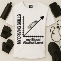 My Driving Skills My Blood Alcohol Level Funny Design Cooling Performance Crew T-Shirt