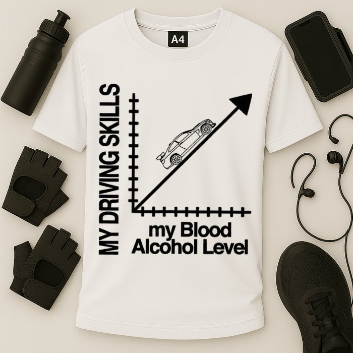 My Driving Skills My Blood Alcohol Level Funny Design Cooling Performance Crew T-Shirt