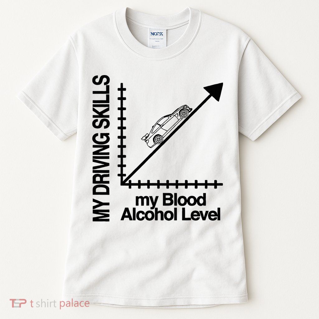 My Driving Skills My Blood Alcohol Level Funny Design Tall T-Shirt