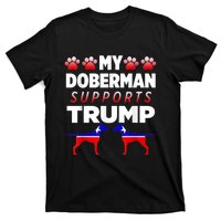 My Doberman Supports Trump 2024 Election Gift For Dog Owners T-Shirt