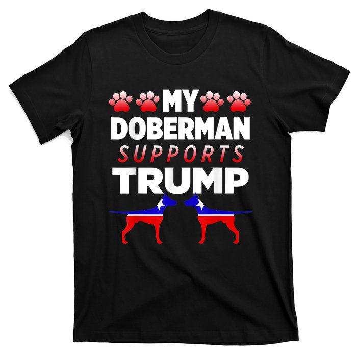 My Doberman Supports Trump 2024 Election Gift For Dog Owners T-Shirt