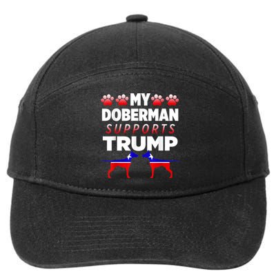 My Doberman Supports Trump 2024 Election Gift For Dog Owners 7-Panel Snapback Hat