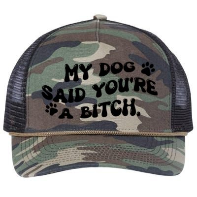 My Dog Said YouRe A Bitch Funny Retro Rope Trucker Hat Cap