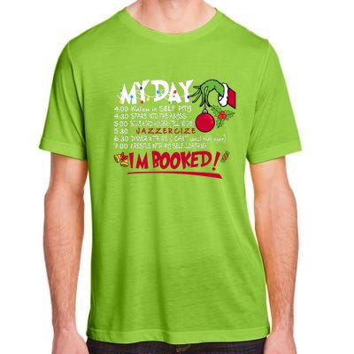 My Day Schedule I’M Booked Christmas Merry Christmas Adult ChromaSoft Performance T-Shirt