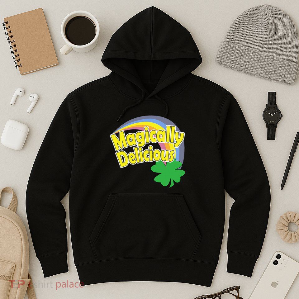 Magically Delicious St. Patricks Day Hoodie