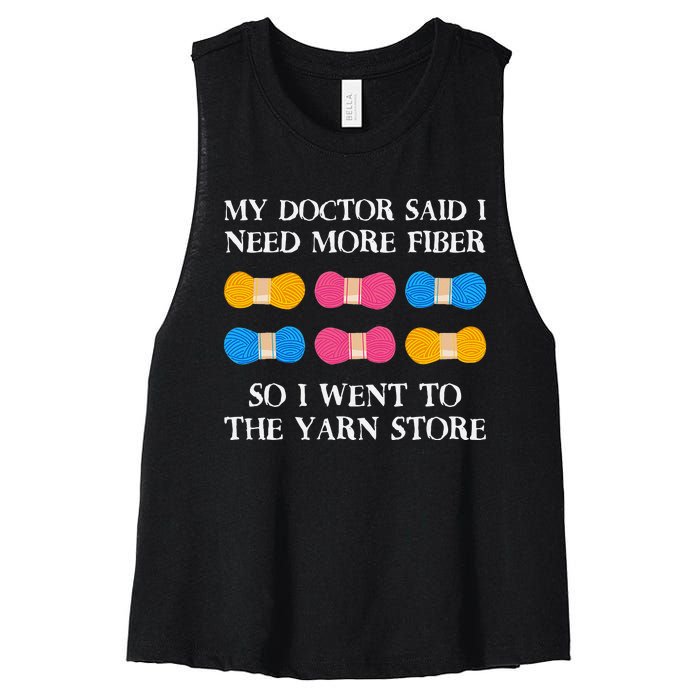 My Doctor Said I Need More Fiber So I Went To The Yarn Store Women's Racerback Cropped Tank